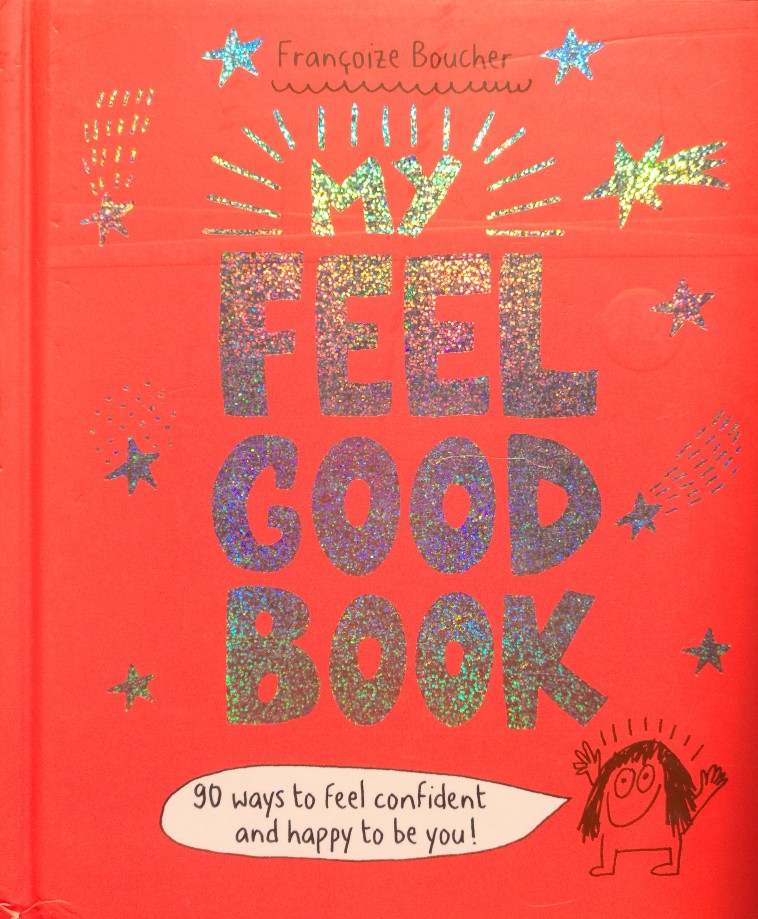 MY FEEL GOOD BOOK