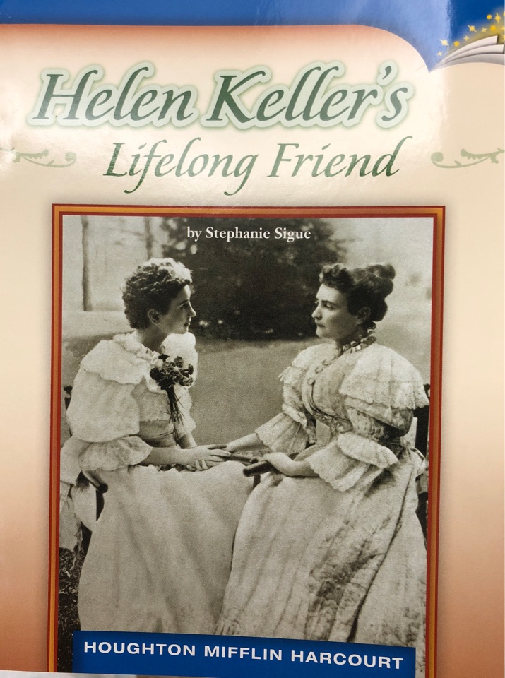 Houghton Mifflin Harcourt 4.5.24 Helen Keller's Lifelong Friend