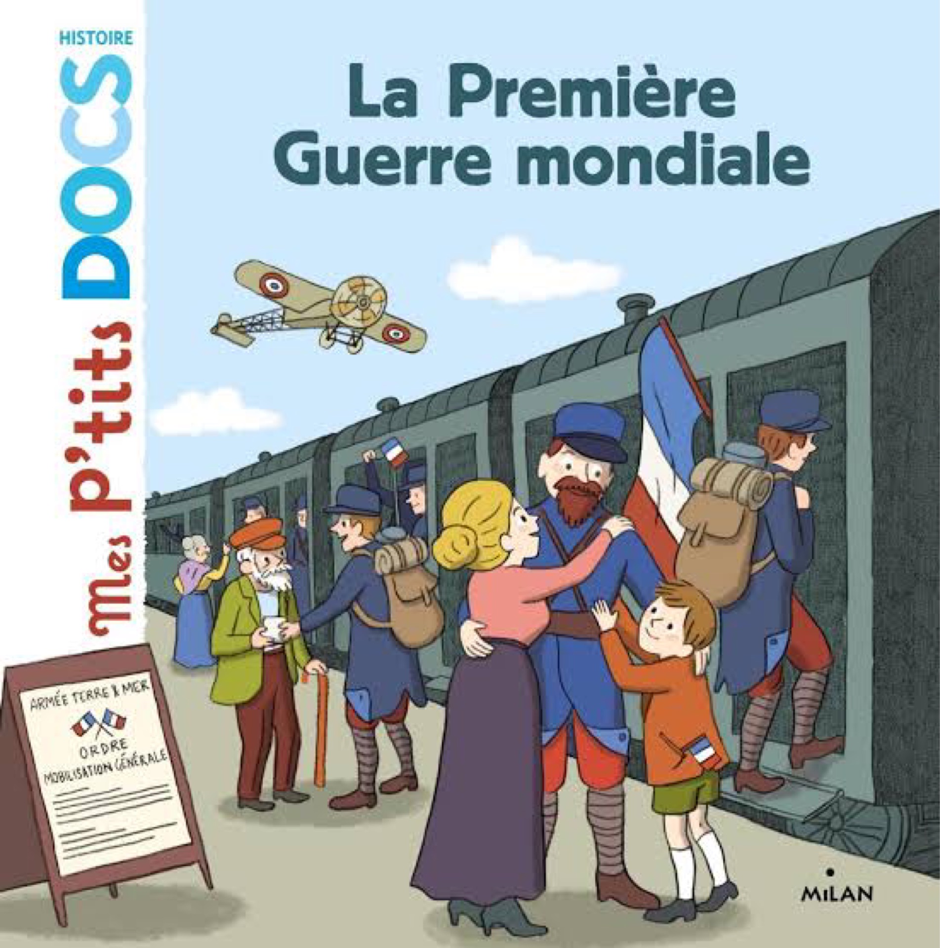 La première guerre mondiale: Mes P'tits docs HISTOIRE