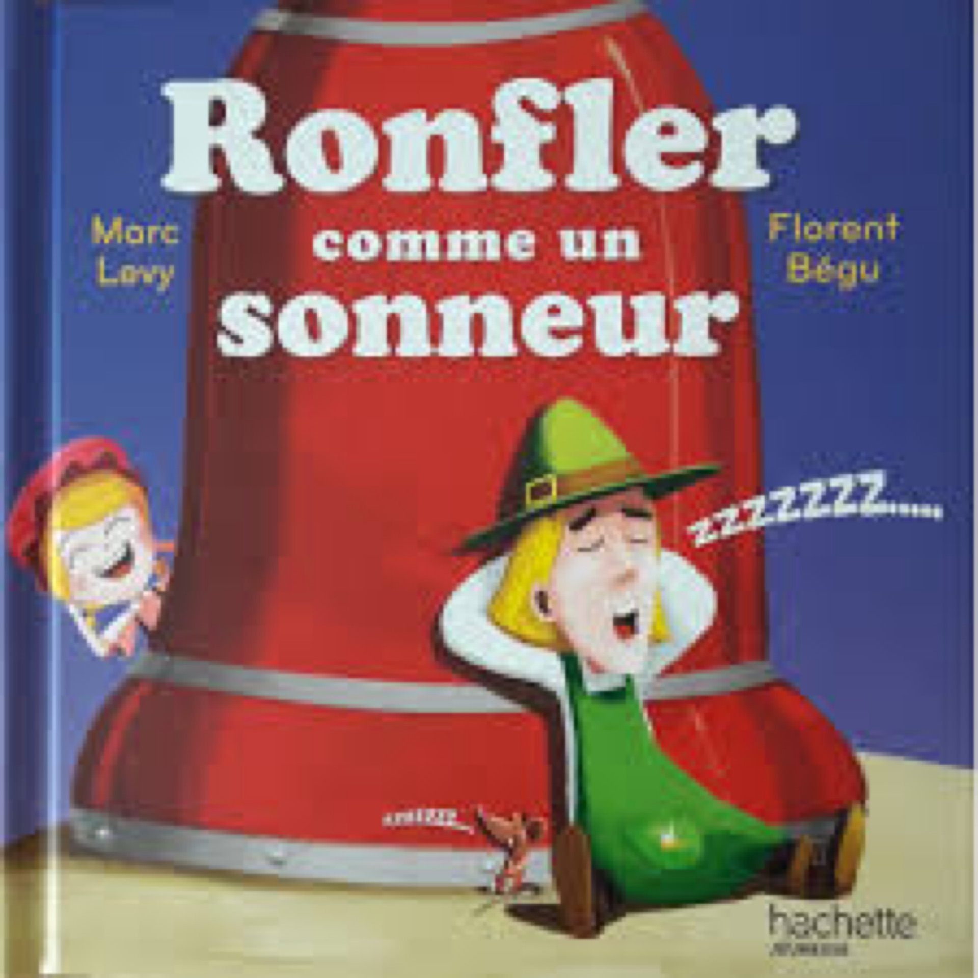 Ronfler comme un sonneur