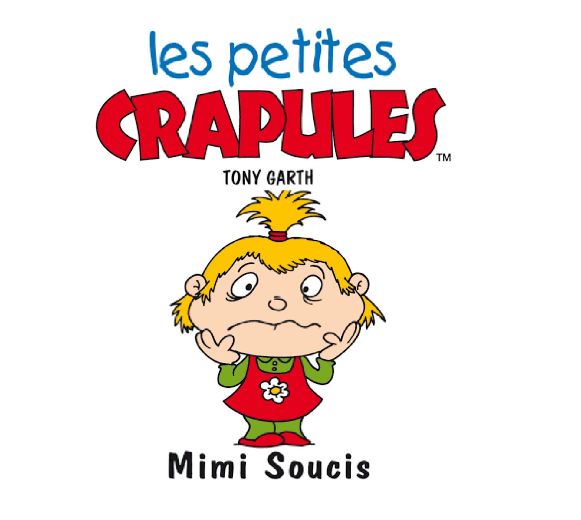 Petites Crapules, mimi soucis