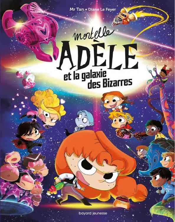 Mortelle Adèle et la galaxie des Bizarres