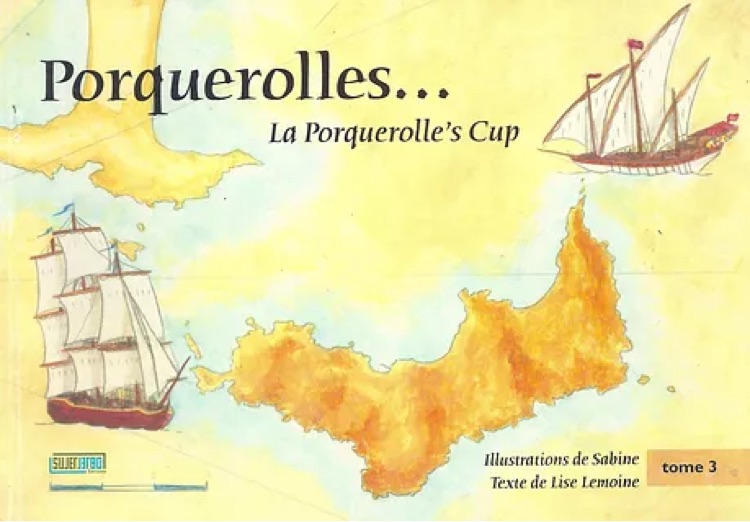 Porquerolles…La Porquerolle's Cup