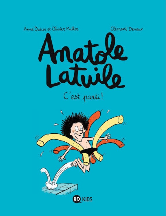 Anatole Latuile, Tome 01: C'est parti !