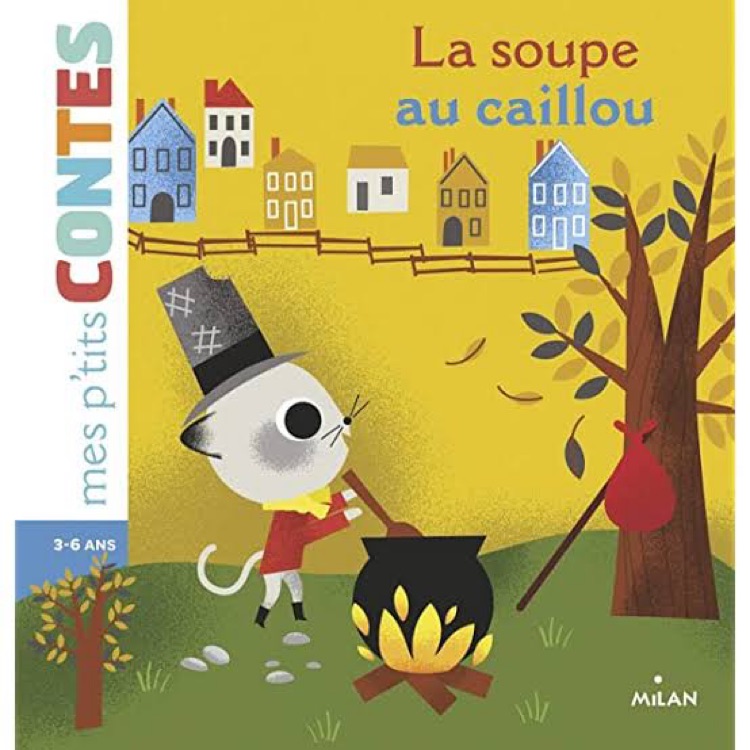 La soupe au caillou (Mes p'tits contes)