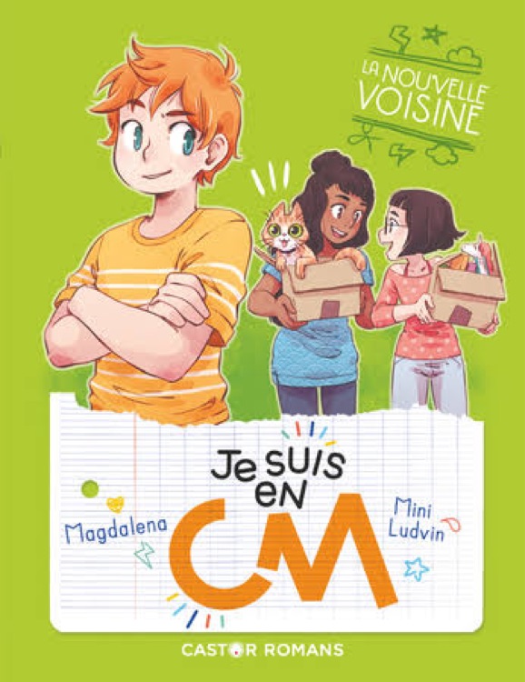 Je suis en CM Tome 4 - La nouvelle voisine