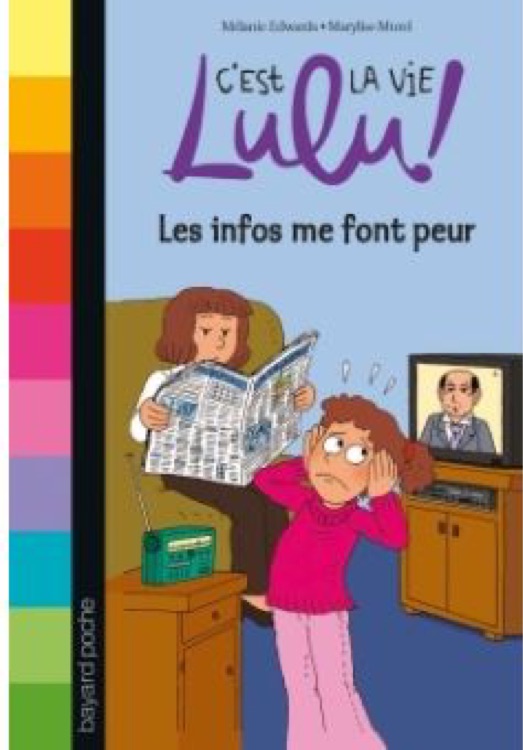 C'est la vie Lulu ! - Les infos me font peur Tome 22