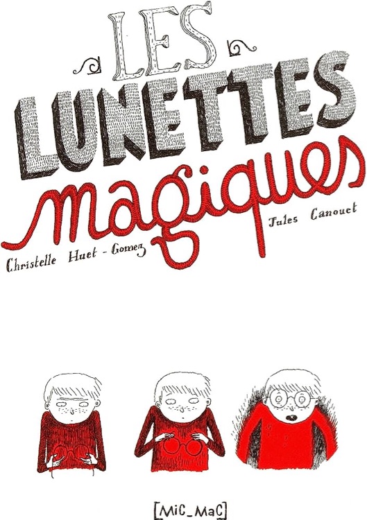 Les lunettes magiques