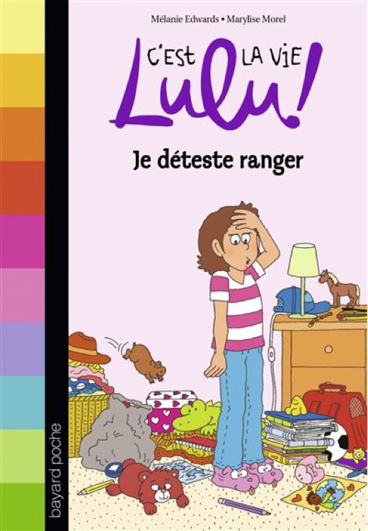 C'est la vie Lulu ! - Je déteste ranger Tome 33