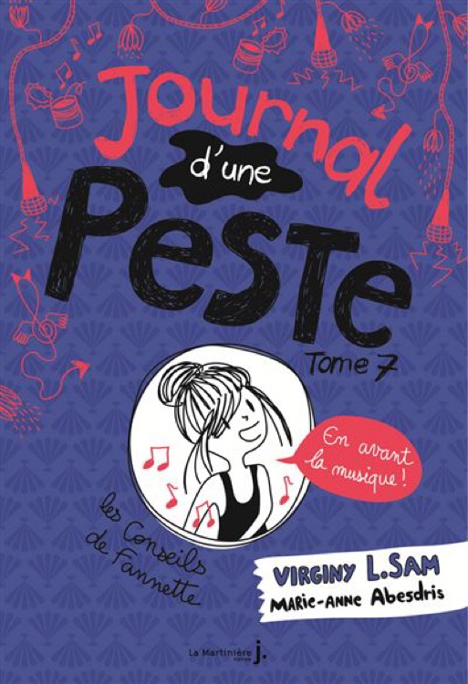 Journal D'Une Peste - tome 7 :En avant la musique !