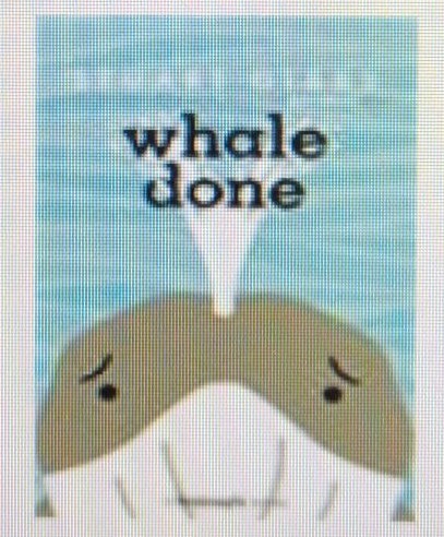 whale done