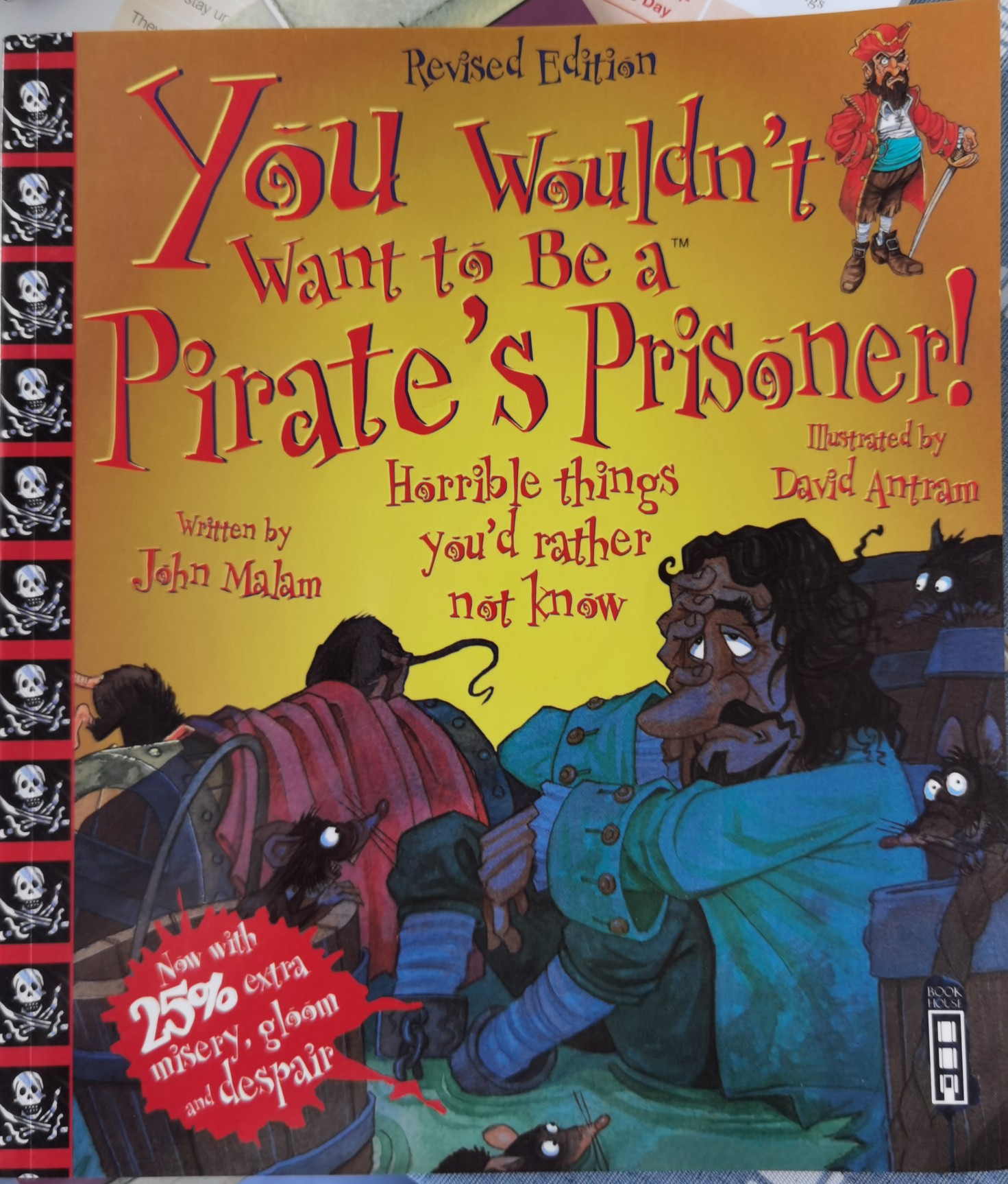 you wouldn't want to be a pirate ' s prisoner