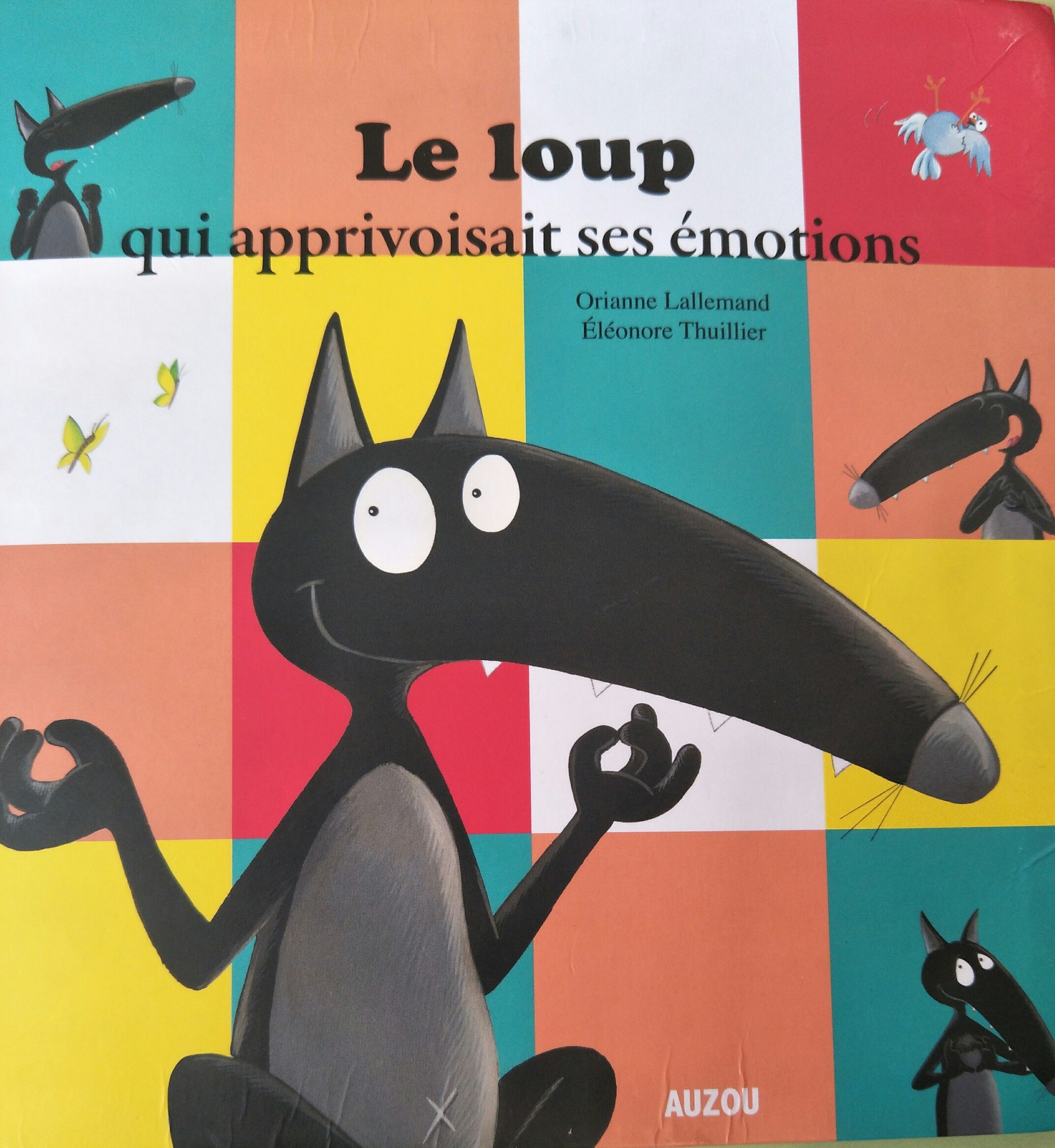 Le loup qui apprivoisait ses emotions