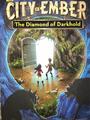 City of Ember Book 3: The Diamond of Darkhold