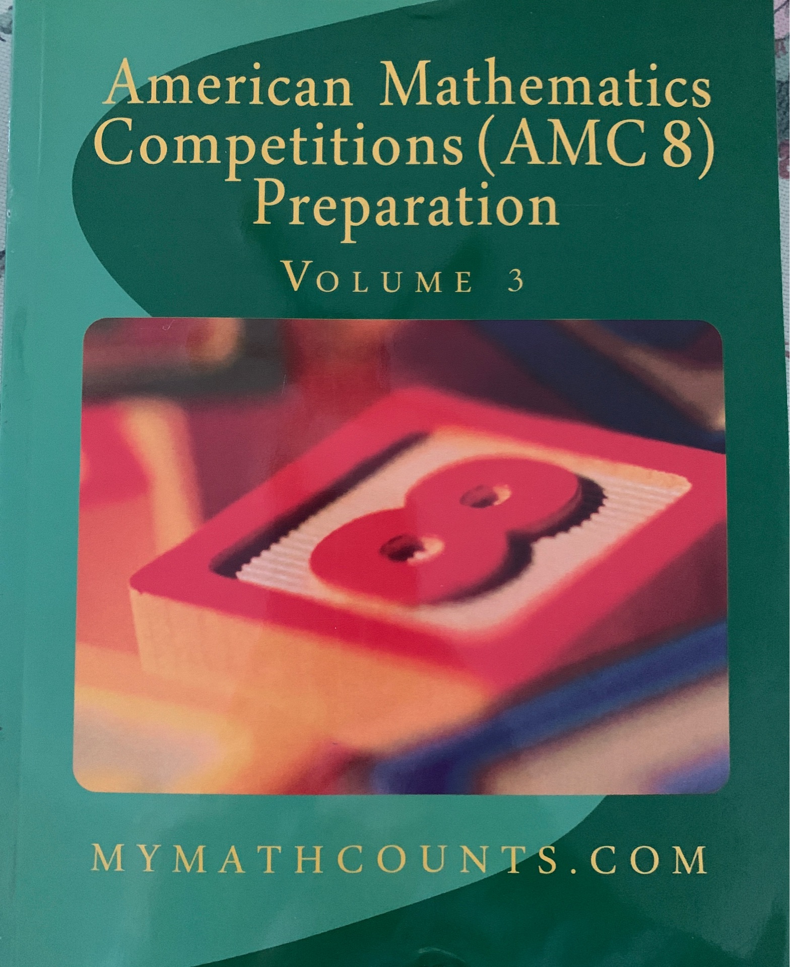 American Mathematics Competitions(AMC8) Preparation Volume 3