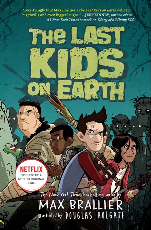 The Last Kids on Earth #01: The Last Kids On Earth