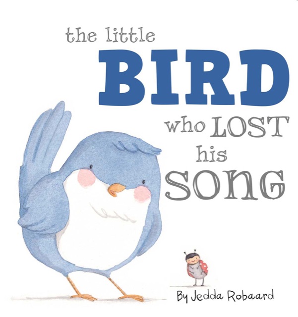 The Little Bird Who Lost His Song - Little Creatures Collection