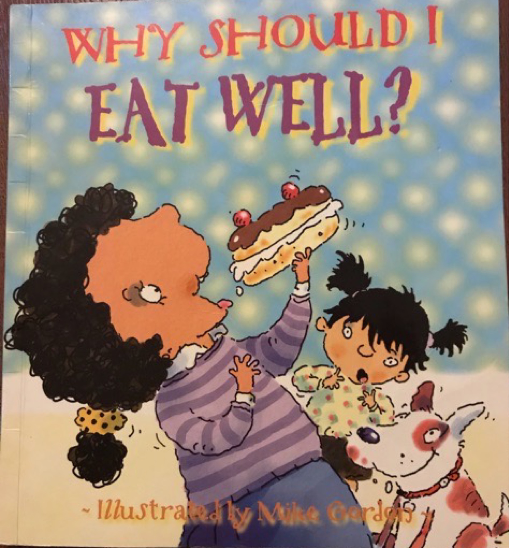 Why Should I Eat Well?