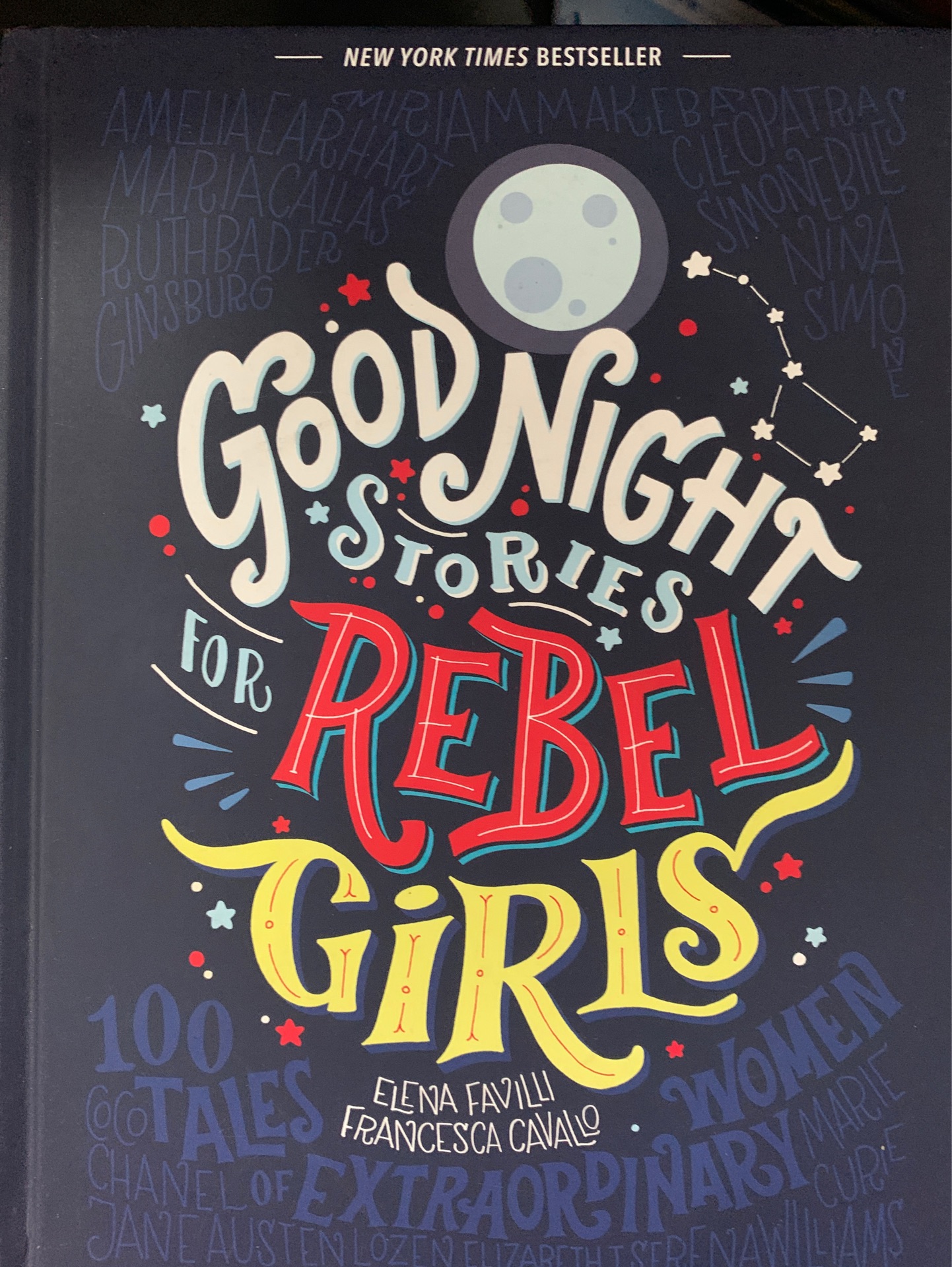 Goodnight Stories for Rebel Girls: 100 Tales of Extraordinary Women