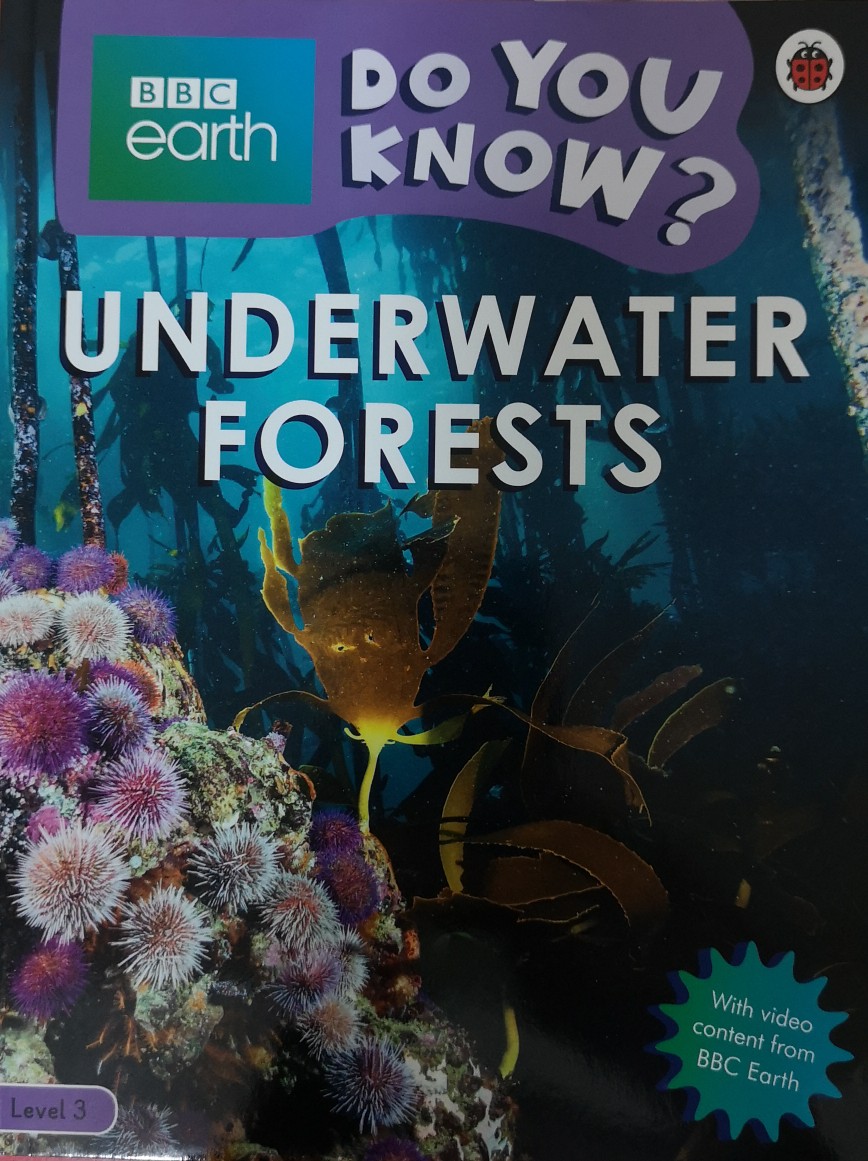 BBC Earth Do You Know? Level 3 Underwater Forests