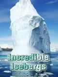 Incredible Icebergs (RAZ S)