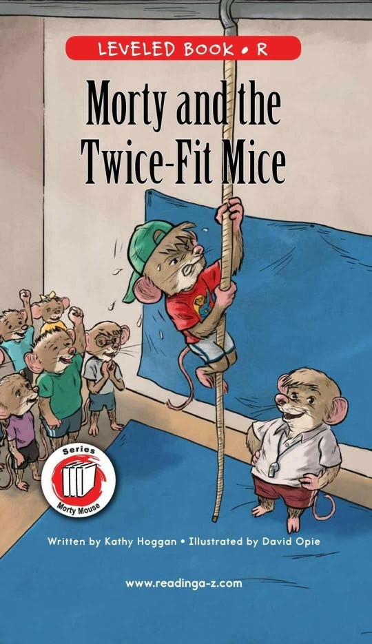 Morty and the Twice-Fit Mice (RAZ R)