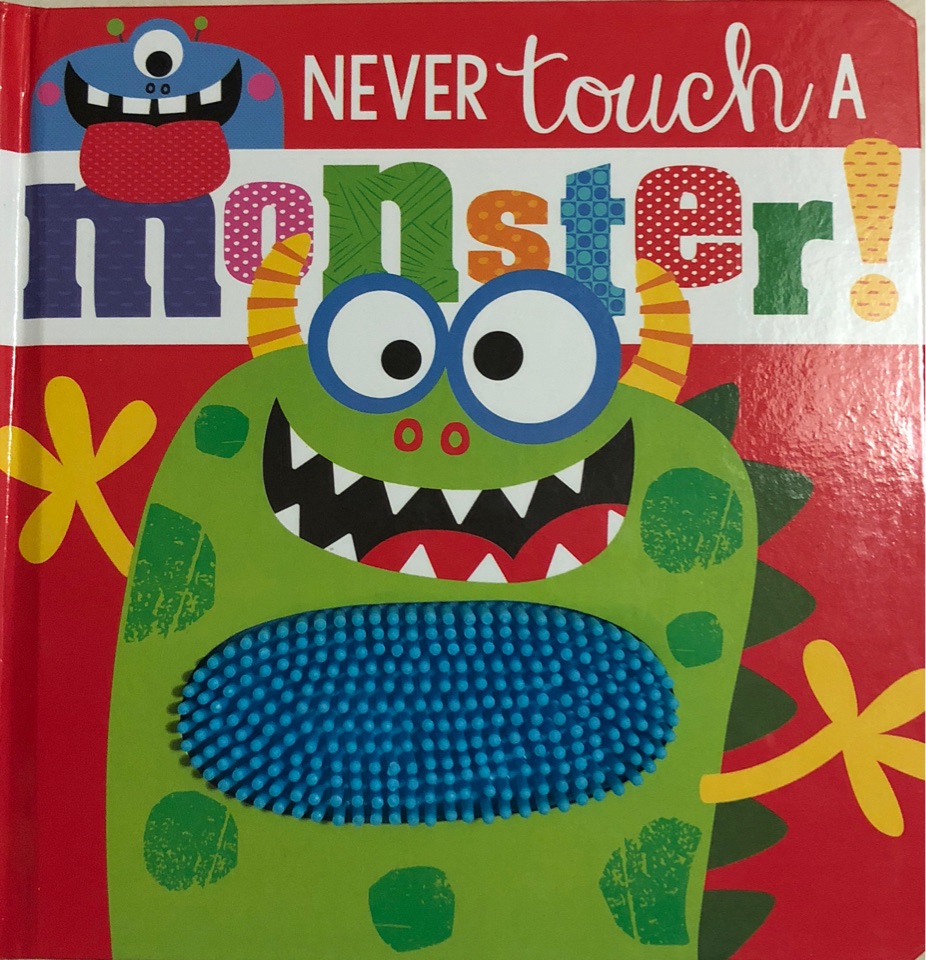 never  touch a monster