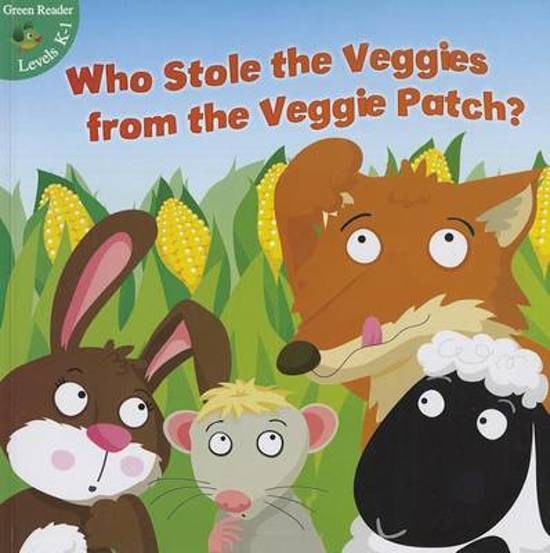 who stole the veggies from the veggie patch