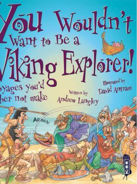 You wouldn't want to be a Viking explorer