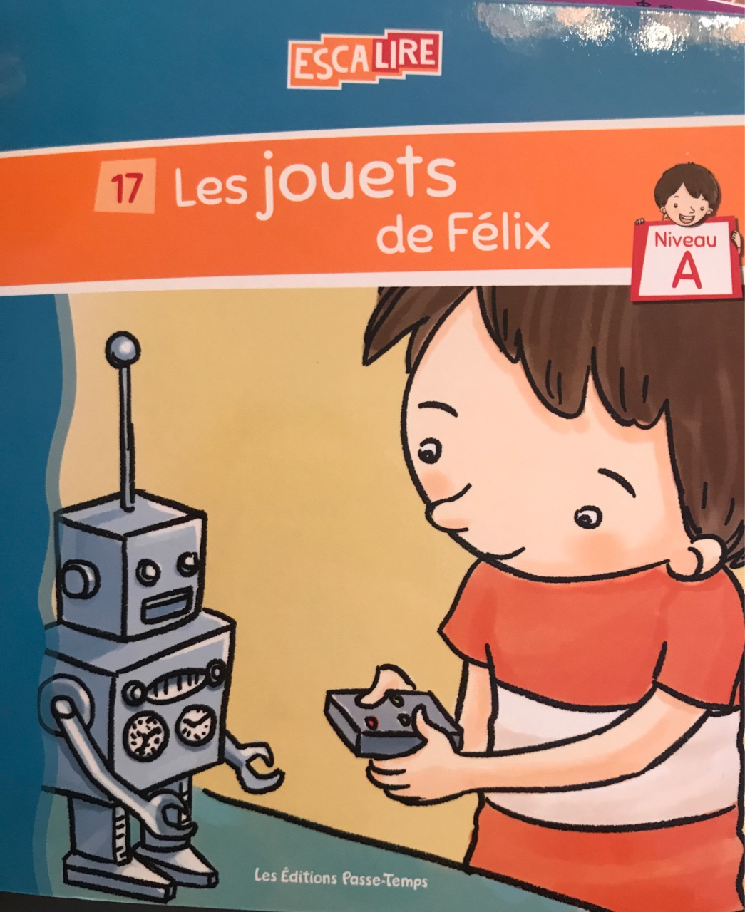 Les jouets de Félix (Escalire A-17)