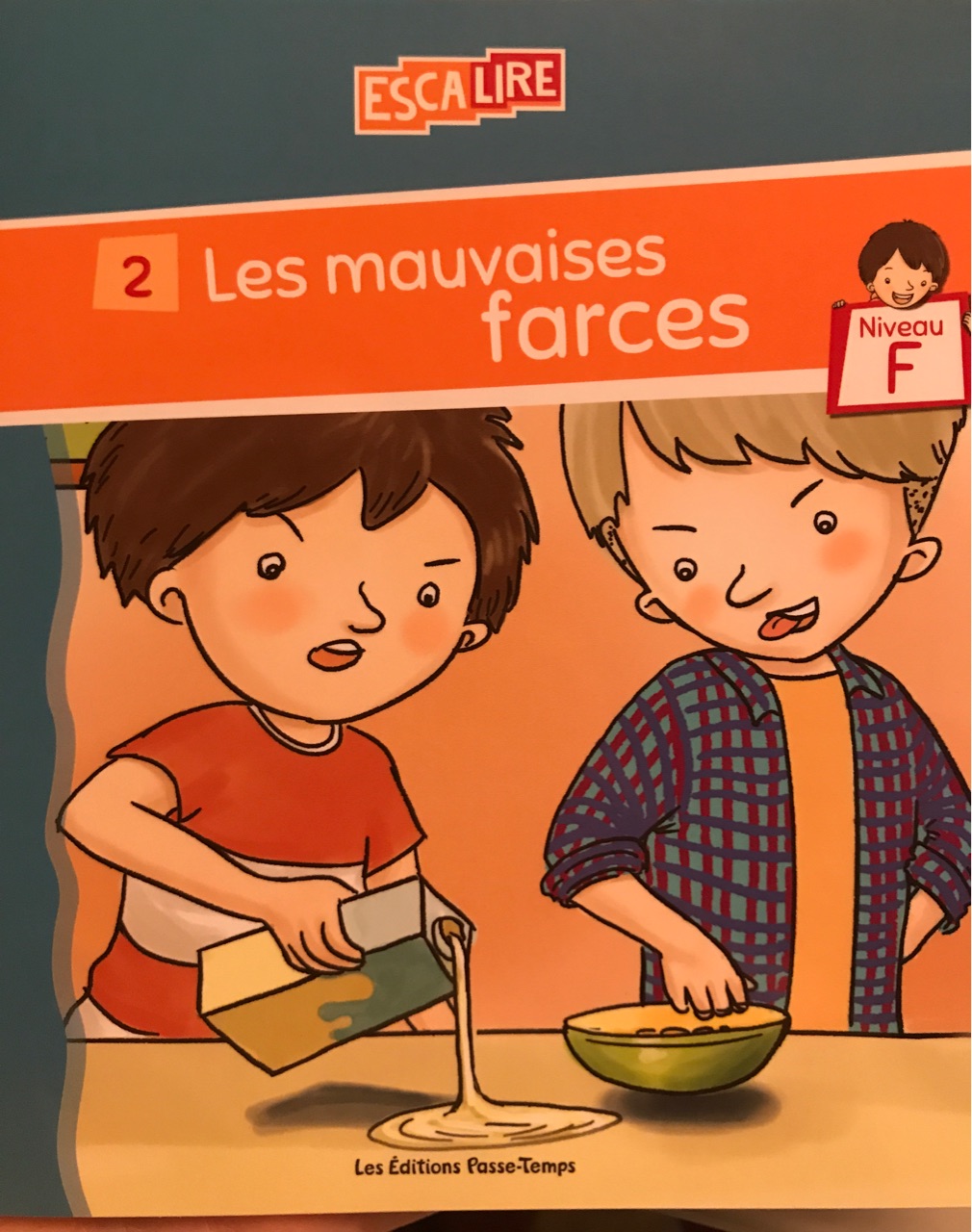 Les mauvaises farces (Escalire F-2)