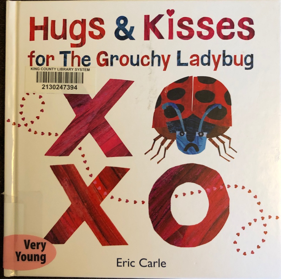 Hugs & kisses for the grouchy ladybug