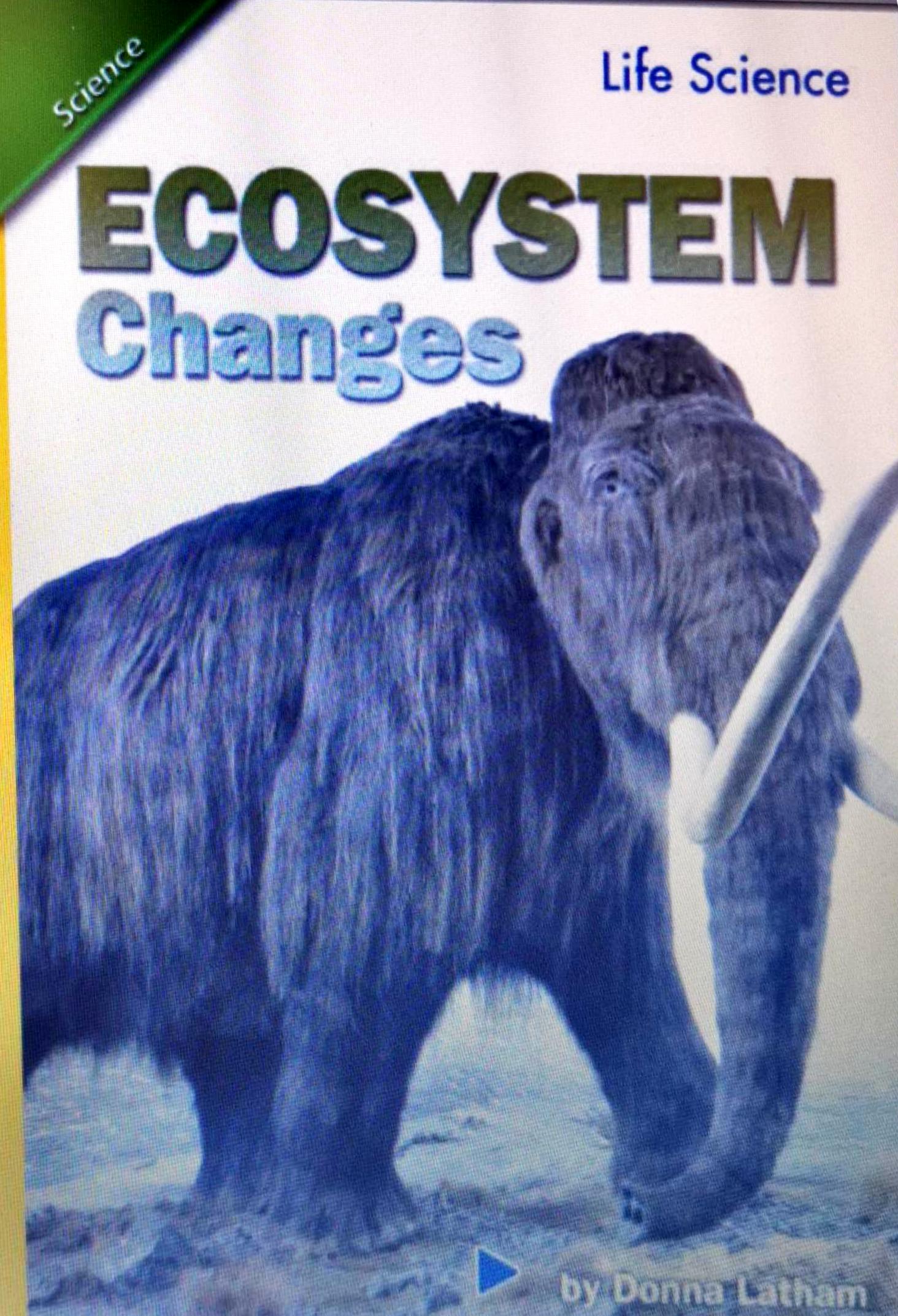 Ecosystem Changes