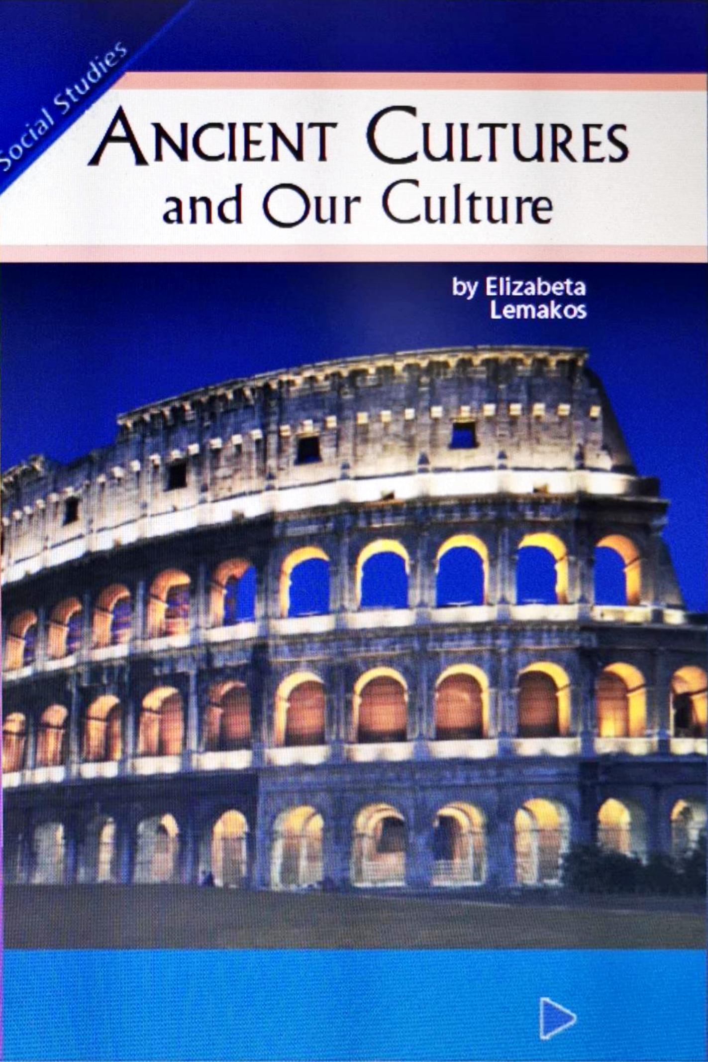 Ancient Cultures and Our Cultures