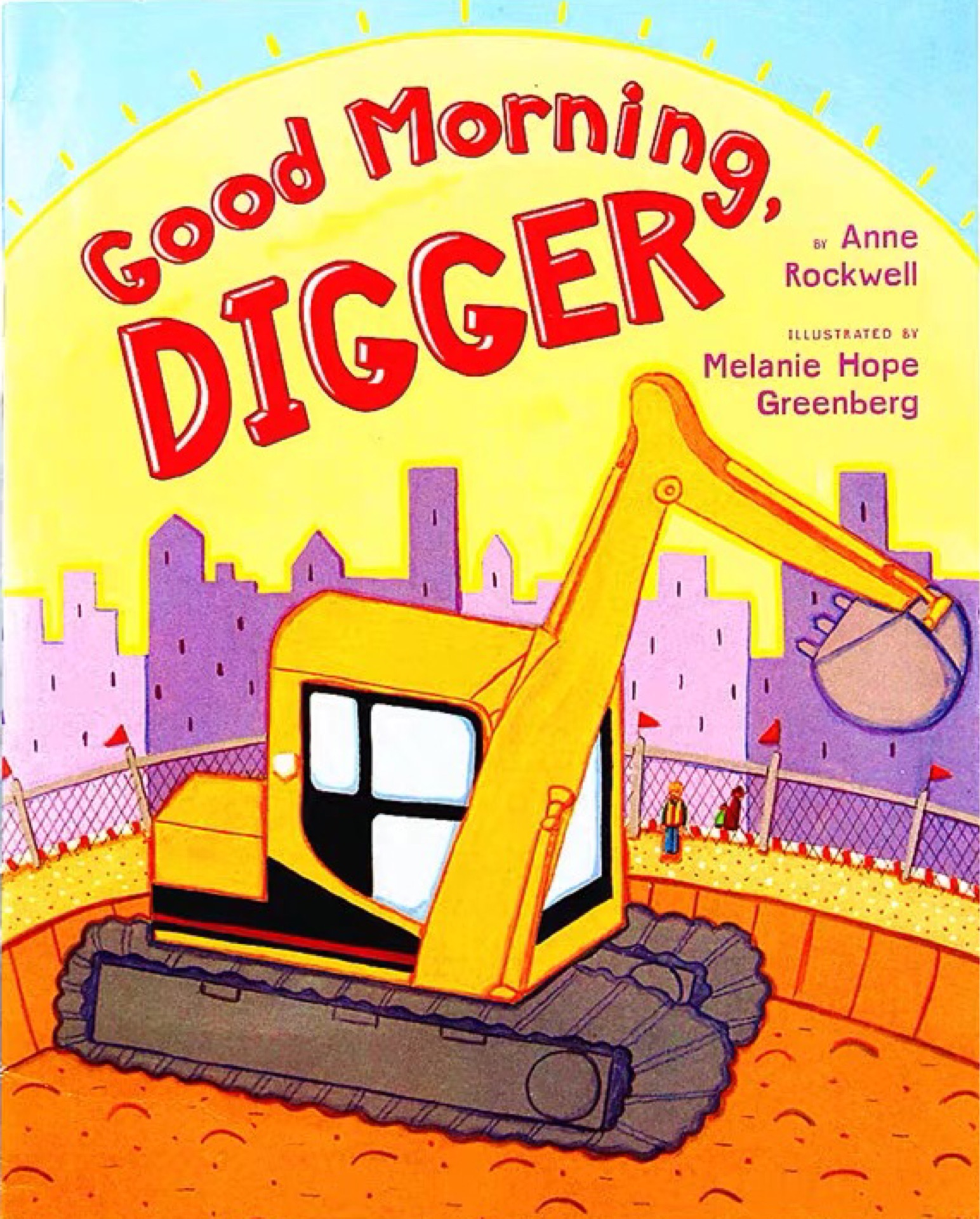 Journeys: Read Aloud Grade K Good Morning, Digger