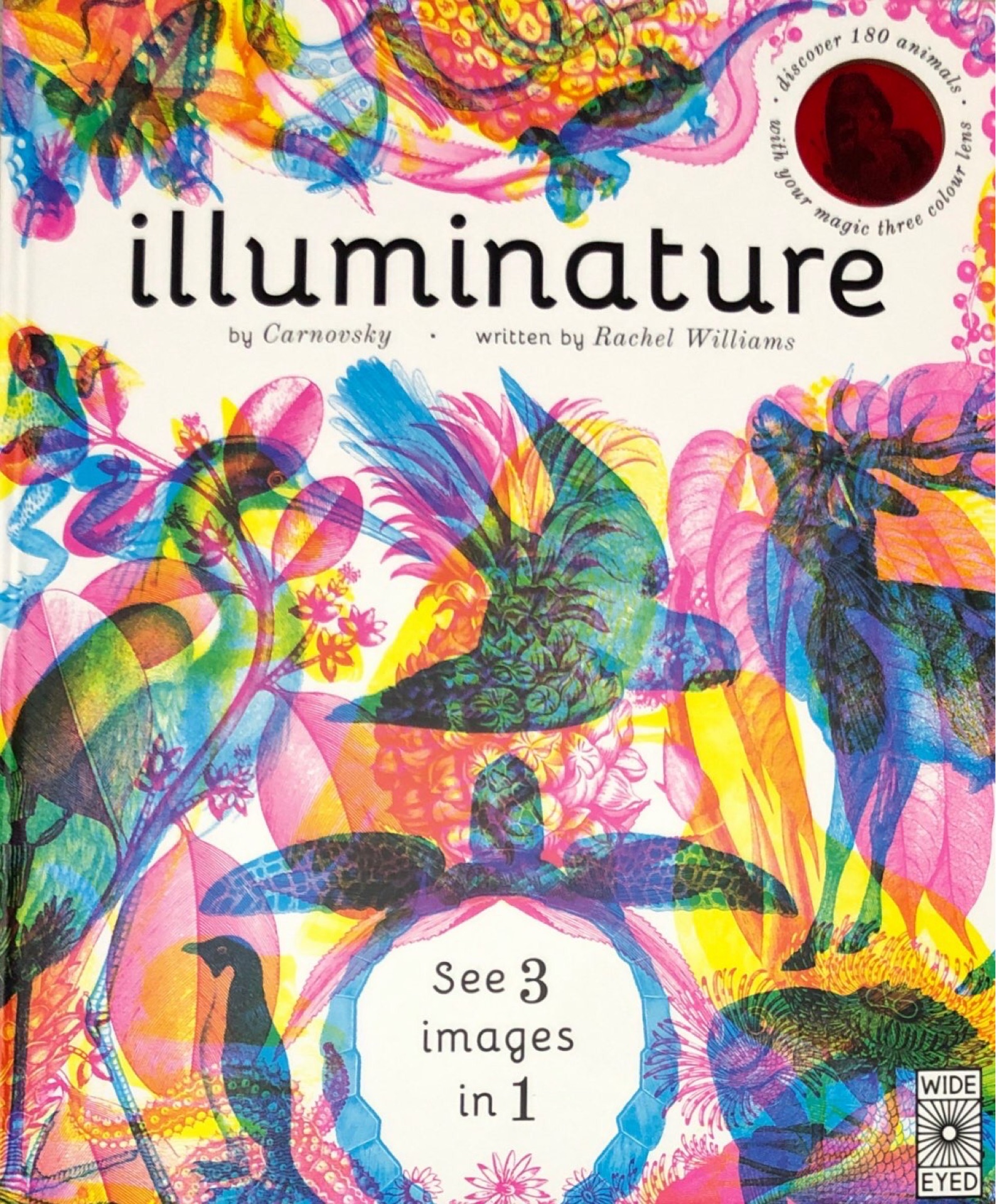 Illuminature: Discover 180 Animals with Your Magic Three Colour Lens