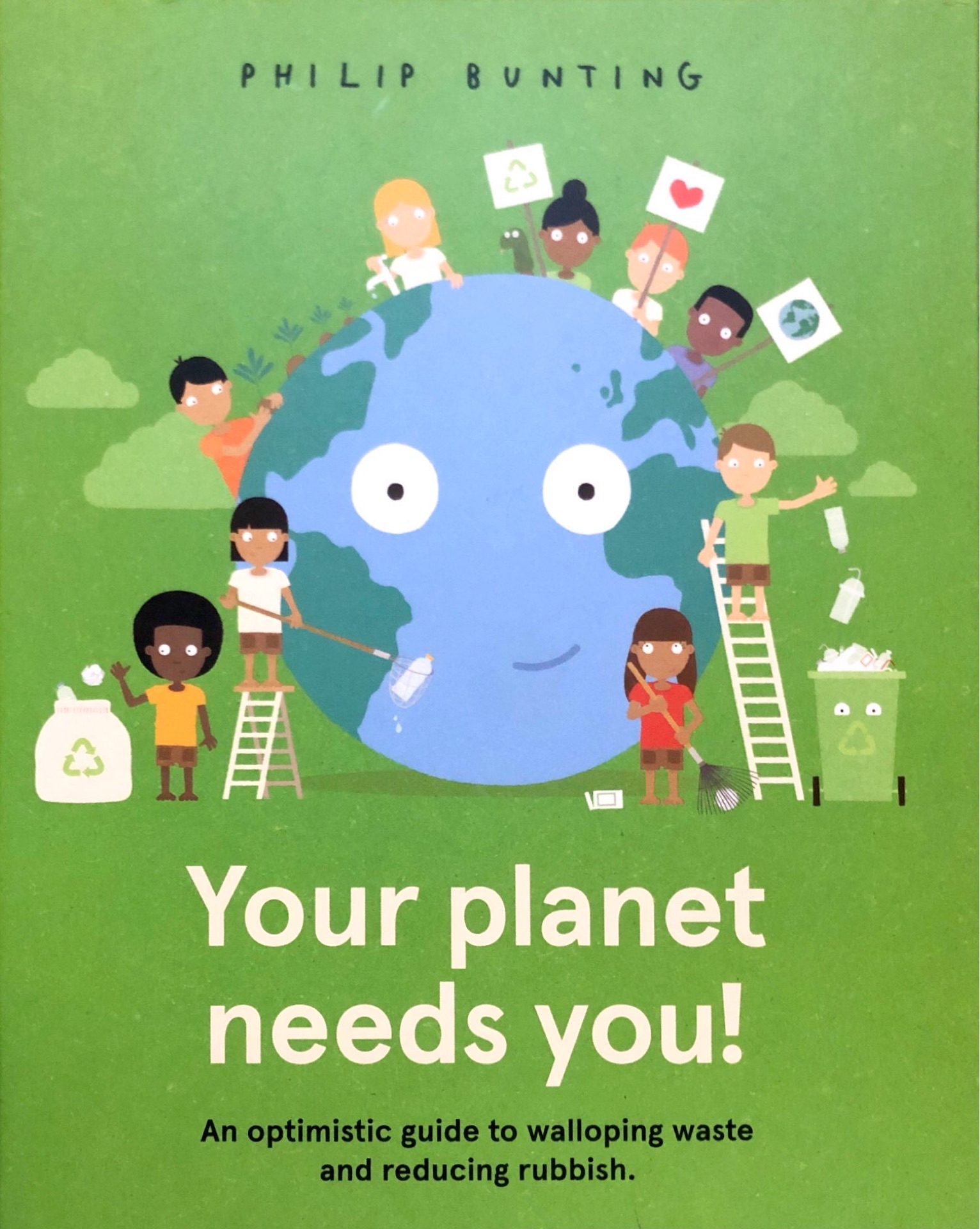 Your planet needs you! An optimistic guide to wakkoping waste and reducing rubbish