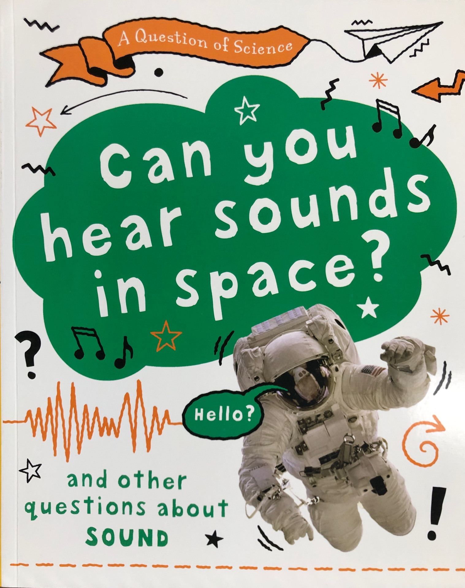 Can you hear sounds in space?