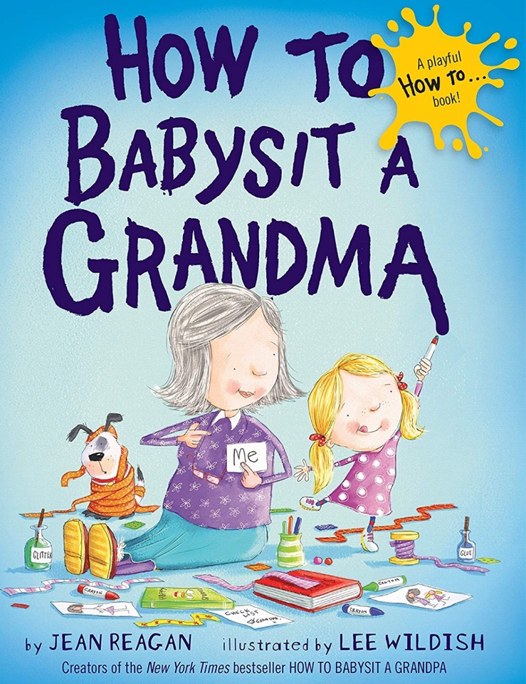 How to Babysit a Grandma