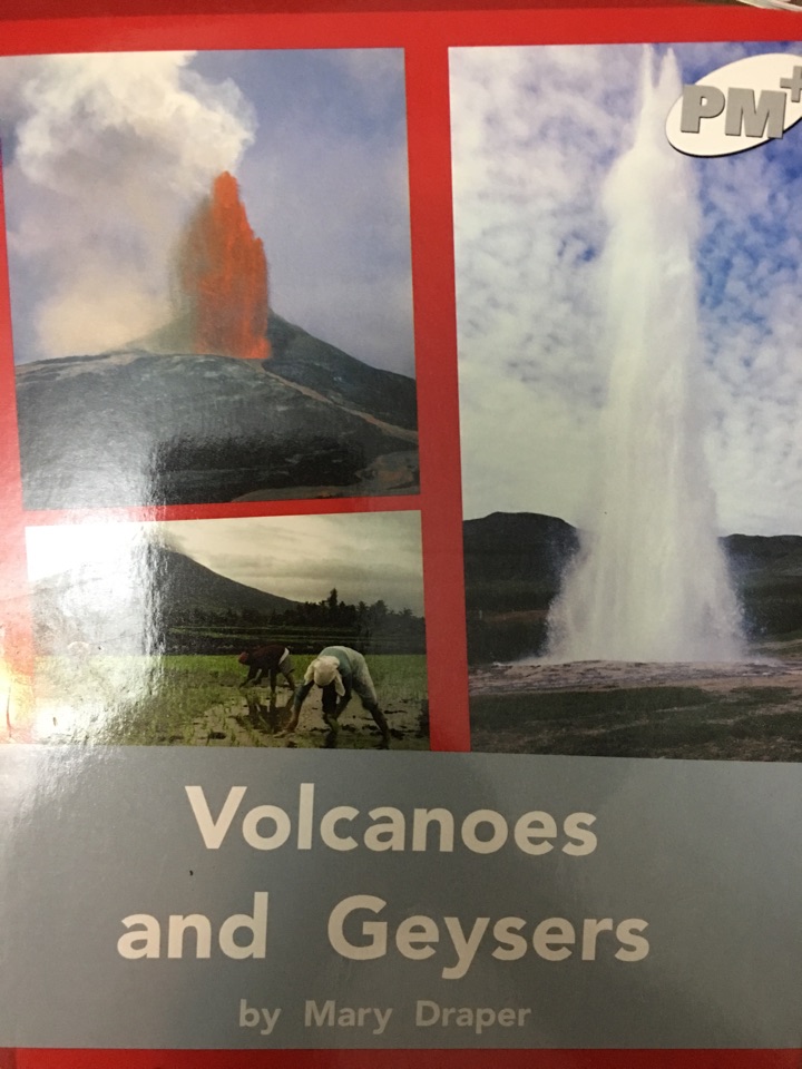 Volcanoes and Geysers PM PLUS Non Fiction Level 24&25 Our Environment Silver