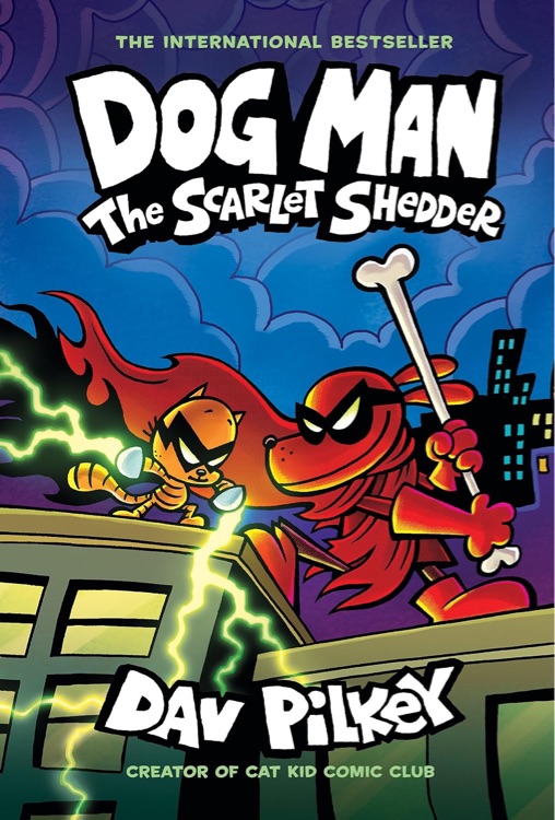 Dog Man #12: The Scarlet Shedder