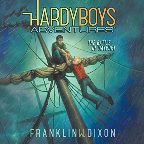 The battle of Bayport (Hardy boys adventures book 6 )