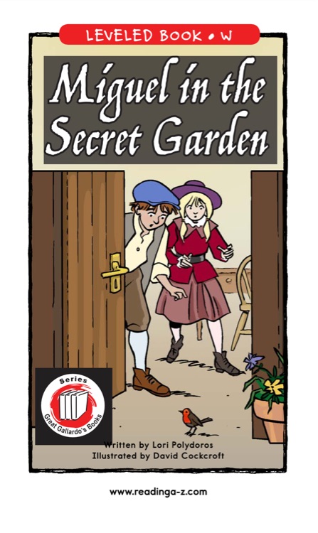 Miguel in the Secret Garden (RAZ W)