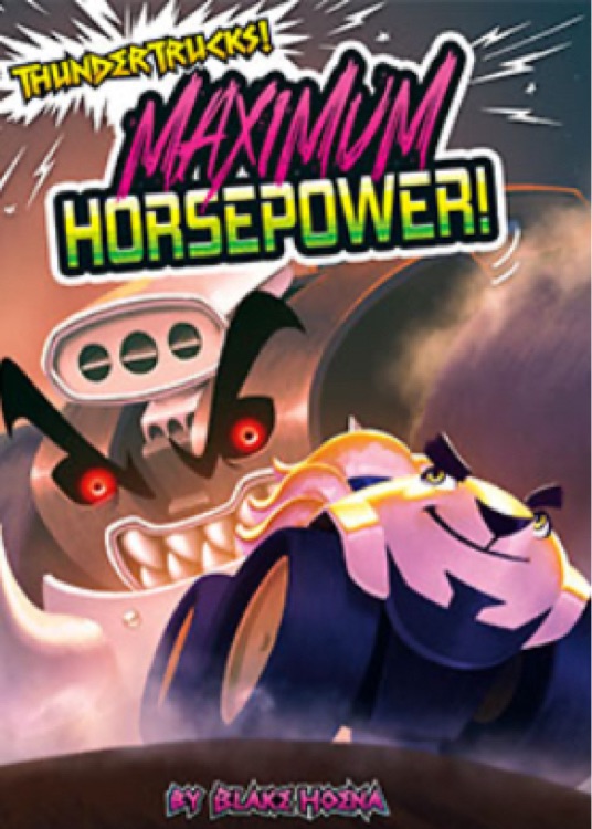 Maximum Horsepower!: A Monster Truck Myth