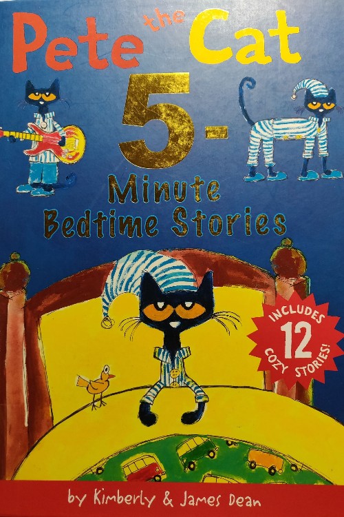 Pete the Cat: 5-Minute Bedtime Stories: Includes 12 Cozy Stories!