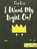 A Little Princess Story: I Want My Light On!