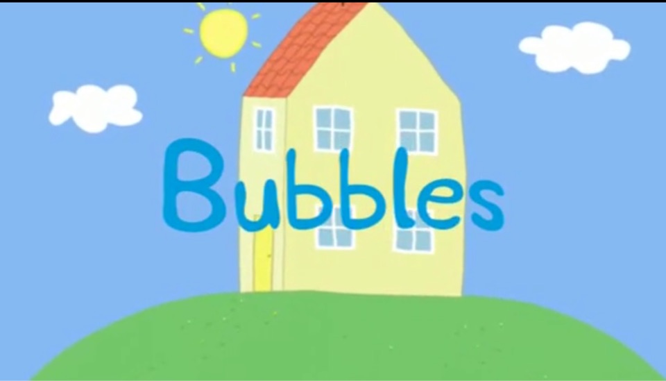 Peppa pig-Bubble