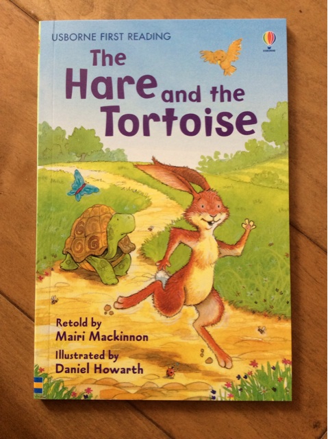 Usborne First Reading: The Hare and the Tortoise