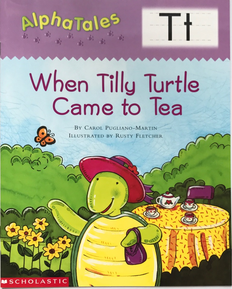 When Tilly Turtle Came to Tea