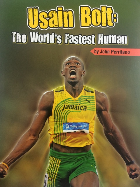 Usain Bolt: The World's Fastest Human